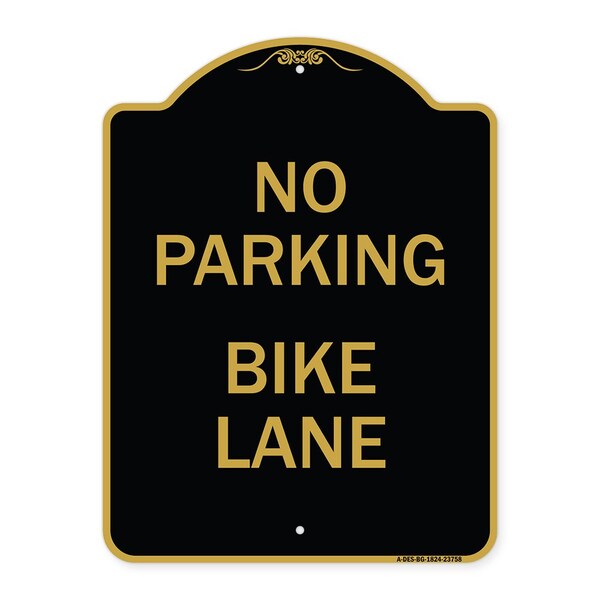 Designer Series Sign-No Parking Bike Lane, Black & Gold Aluminum Sign, 18" x 24", BG-1824-23758